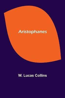 Aristophanes(English, Paperback, Lucas Collins W)