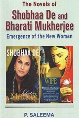 The Novels of Shobhan De and Bharati Mukherjee(English, Hardcover, Saleema P.)