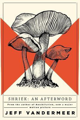 Shriek(English, Paperback, VanderMeer Jeff)