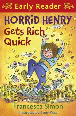 Horrid Henry Early Reader: Horrid Henry Gets Rich Quick(English, Paperback, Simon Francesca)