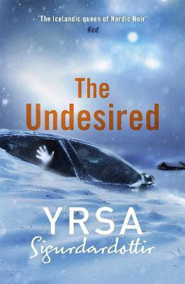 The Undesired(English, Paperback, Sigurdardottir Yrsa)