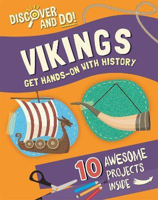 Discover and Do: Vikings(English, Paperback, Lacey Jane)