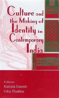 Culture and the Making of Identity in Contemporary India(English, Electronic book text, unknown)