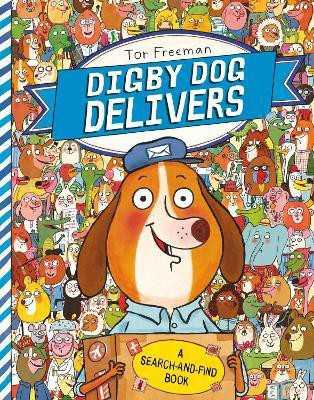 Digby Dog Delivers: A Search-and-Find Story(English, Paperback, Freeman Tor)