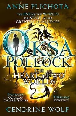 Oksa Pollock: The Heart of Two Worlds(English, Paperback, Plichota Anne)