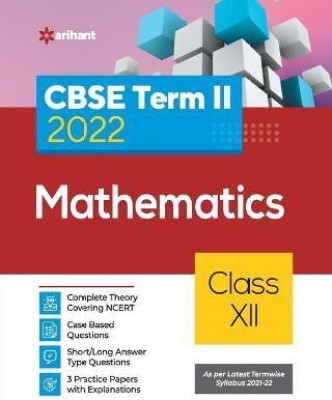 Arihant CBSE Mathematics Term 2 Class 12 for 2022 Exam (Cover Theory and MCQs)(English, Paperback, Regar Raju)