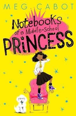 Notebooks of a Middle-School Princess(English, Paperback, Cabot Meg)