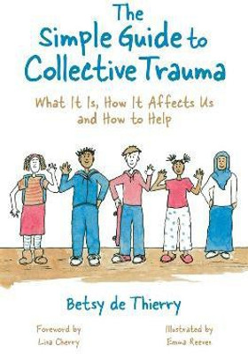The Simple Guide to Collective Trauma(English, Paperback, de Thierry Betsy)