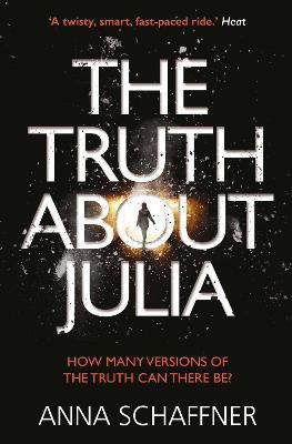 The Truth About Julia(English, Paperback, Schaffner Anna)