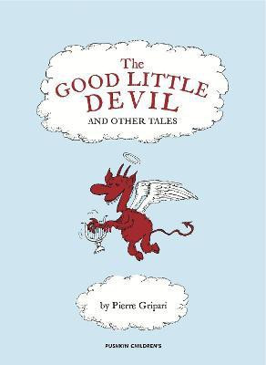 The Good Little Devil and Other Tales(English, Electronic book text, Gripari Pierre)