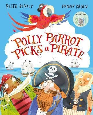 Polly Parrot Picks a Pirate(English, Paperback, Bently Peter)