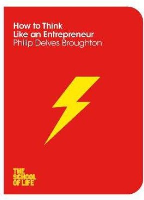 How to Think Like an Entrepreneur(English, Electronic book text, Broughton Philip Delves)