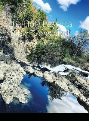 The Holy Peshitta Bible Translated(English, Hardcover, Bauscher Glenn)