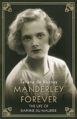 Manderley Forever(English, Hardcover, Rosnay Tatiana de)