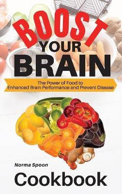 Boost Your Brain(English, Hardcover, Spoon Norma)