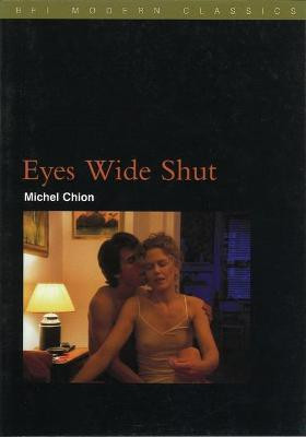 Eyes Wide Shut(English, Paperback, Chion Michel)