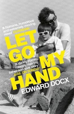 Let Go My Hand(English, Electronic book text, Docx Edward)