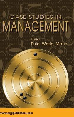 Case Studies in Management(English, Hardcover, Walia Puja Mann)