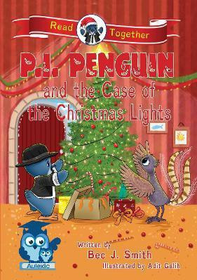 P.I. Penguin and the Case of the Christmas Lights(English, Paperback, Smith Bec J)