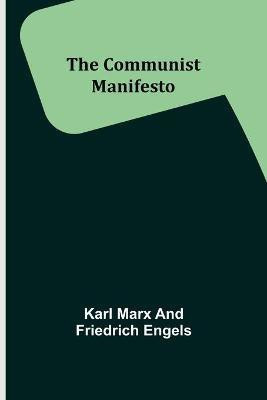 The Communist Manifesto(English, Paperback, Marx Karl)
