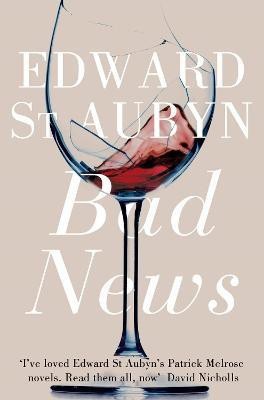 Bad News(English, Paperback, St Aubyn Edward)