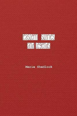 Eastern Stories and Legends(English, Paperback, Shedlock Marie)
