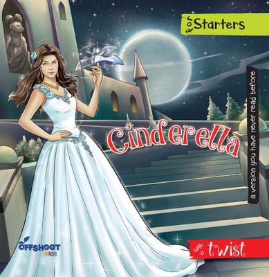 Cinderella Story Book with Colourful Pictures for Children 5 to 8 years : Twist In The Tale : Story Books for Little Kids(Paperback, Offshoot Books)