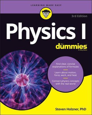 Physics I For Dummies(English, Paperback, Holzner Steven)