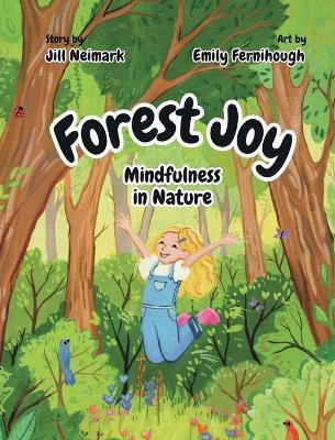 Forest Joy(English, Hardcover, Neimark Jill)