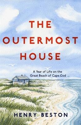 The Outermost House(English, Paperback, Beston Henry)