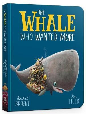 The Whale Who Wanted More Board Book(English, Board book, Bright Rachel)