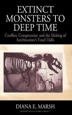 Extinct Monsters to Deep Time(English, Hardcover, Marsh Marsh Diana E.)