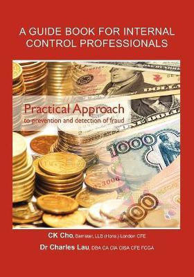 Practical Approach to Prevention and Detection of Fraud(English, Paperback, Cho C K)