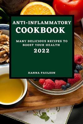 Anti-Inflammatory Cookbook 2022(English, Paperback, Paulson Hanna)