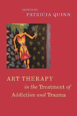 Art Therapy in the Treatment of Addiction and Trauma(English, Paperback, unknown)