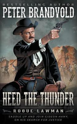 Heed The Thunder(English, Paperback, Brandvold Peter)