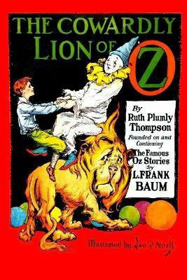 The Cowardly Lion of Oz(English, Paperback, Thompson Ruth Plumly)