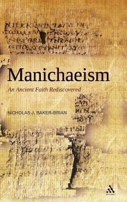 Manichaeism(English, Hardcover, Baker-Brian Nicholas J. Dr)