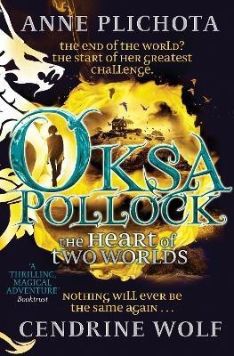 Oksa Pollock: The Heart of Two Worlds(English, Hardcover, Plichota Anne)