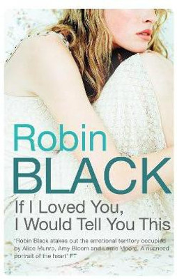 If I Loved You, I Would Tell You This(English, Paperback, Black Robin)