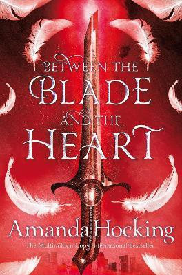 Between the Blade and the Heart(English, Paperback, Hocking Amanda)