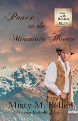 Peace in the Mountain Haven(English, Paperback, Beller Misty M)