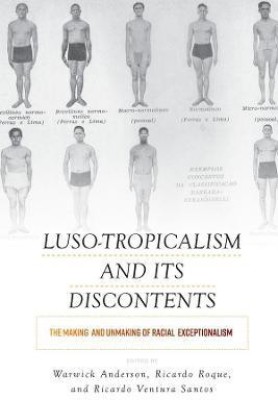 Luso-Tropicalism and Its Discontents(English, Paperback, unknown)