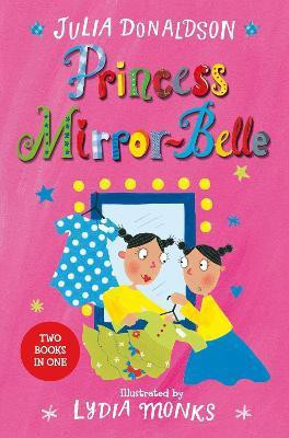 Princess Mirror-Belle(English, Paperback, Donaldson Julia)