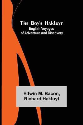 The Boy's Hakluyt(English, Paperback, M Bacon Edwin)