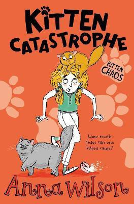 Kitten Catastrophe(English, Electronic book text, Wilson Anna)
