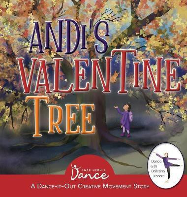 Andi's Valentine Tree(English, Hardcover, A Dance Once Upon)