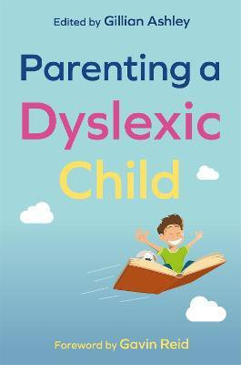 Parenting a Dyslexic Child(English, Paperback, unknown)