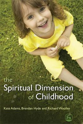 The Spiritual Dimension of Childhood(English, Paperback, Woolley Richard)