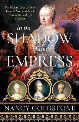 In the Shadow of the Empress(English, Paperback, Goldstone Nancy)